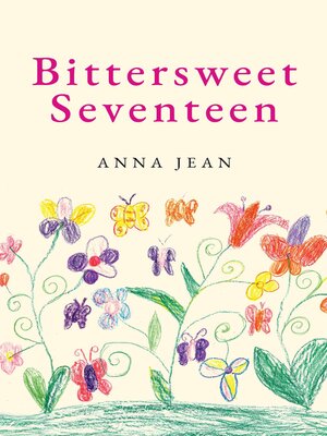 cover image of Bittersweet Seventeen